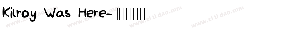 Kilroy Was Here字体转换